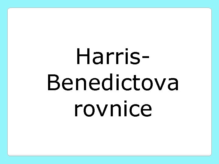 Harris. Benedictova rovnice 