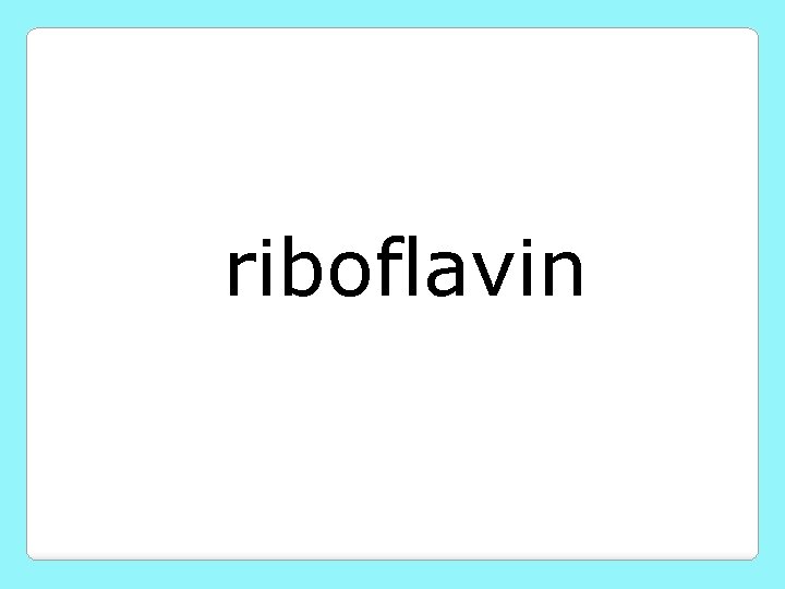 riboflavin 