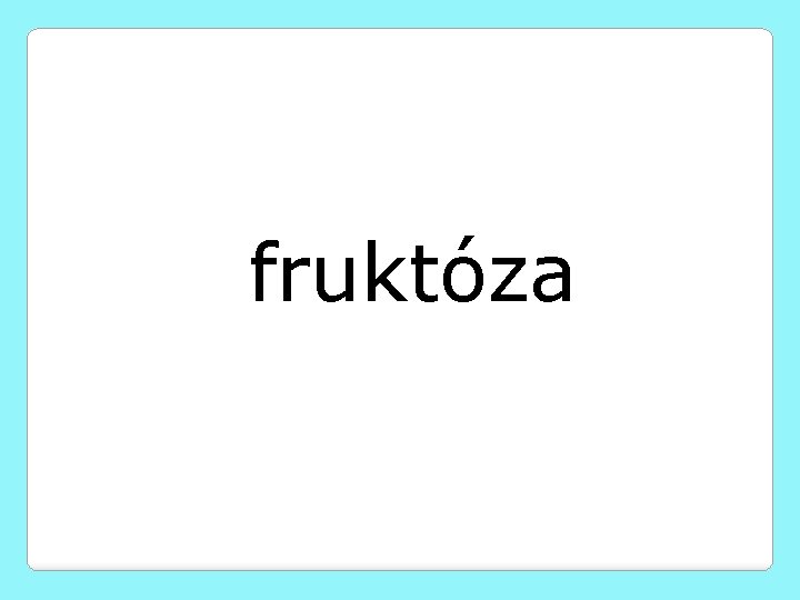 fruktóza 