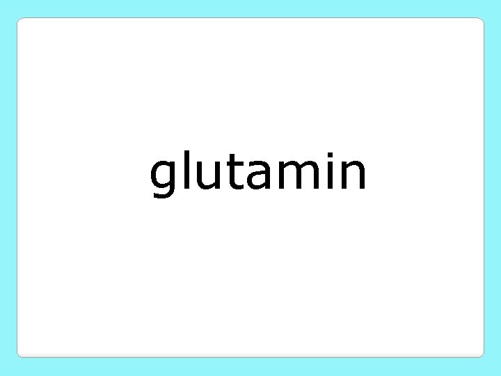 glutamin 