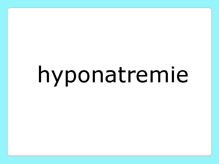 hyponatremie 