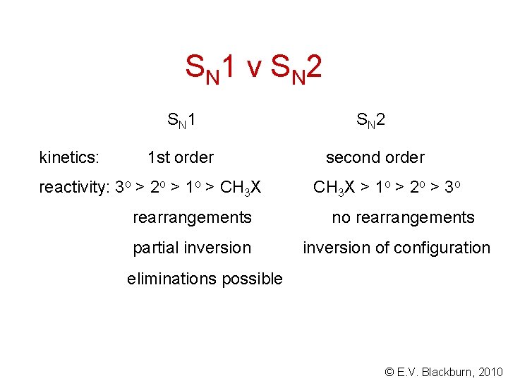 S N 1 v S N 2 kinetics: S N 1 S N 2