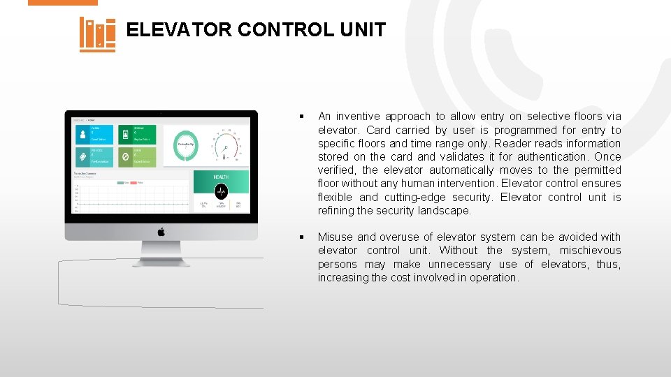 ELEVATOR CONTROL UNIT An inventive approach to allow entry on selective floors via elevator.