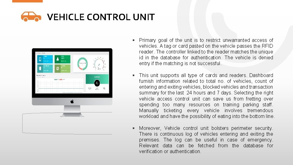 VEHICLE CONTROL UNIT Primary goal of the unit is to restrict unwarranted access of