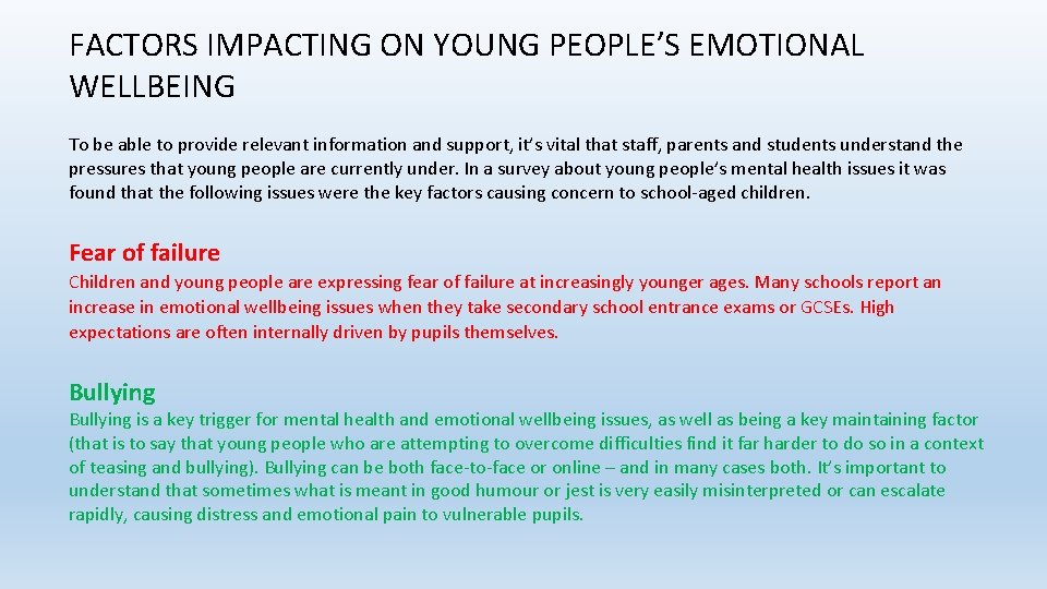 FACTORS IMPACTING ON YOUNG PEOPLE’S EMOTIONAL WELLBEING To be able to provide relevant information