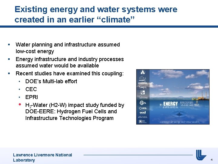 Existing energy and water systems were created in an earlier “climate” § § §