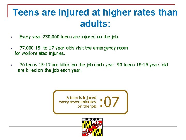 Teens are injured at higher rates than adults: § § § Every year 230,