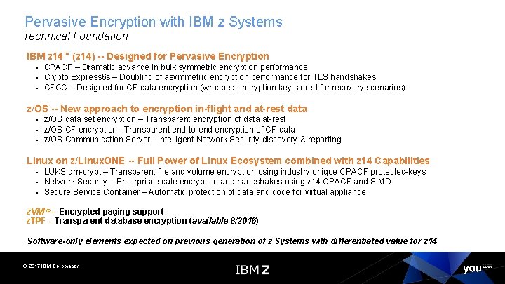 Pervasive Encryption with IBM z Systems Technical Foundation IBM z 14™ (z 14) --