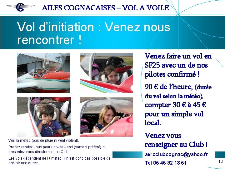 AILES COGNACAISES – VOL A VOILE Vol d’initiation : Venez nous rencontrer ! Venez