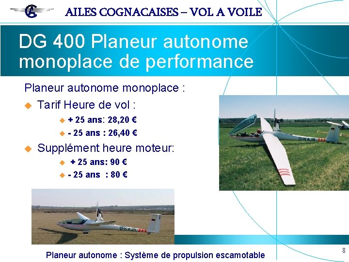 AILES COGNACAISES – VOL A VOILE DG 400 Planeur autonome monoplace de performance Planeur