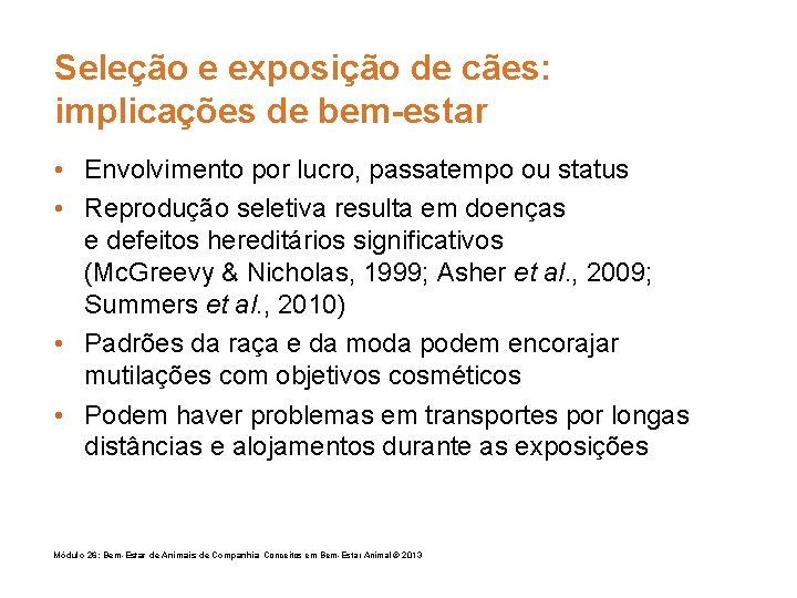 Seleção e exposição de cães: implicações de bem-estar • Envolvimento por lucro, passatempo ou