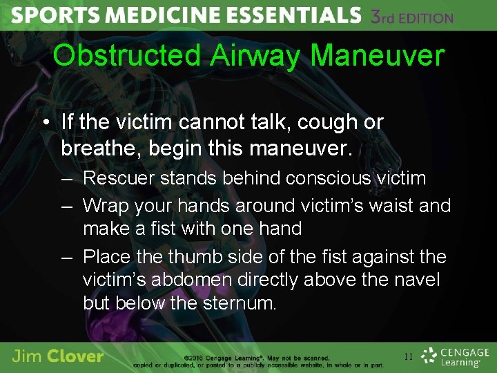 Obstructed Airway Maneuver • If the victim cannot talk, cough or breathe, begin this