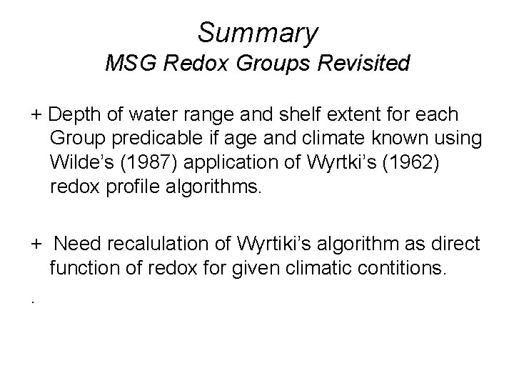 Summary MSG Redox Groups Revisited + Depth of water range and shelf extent for