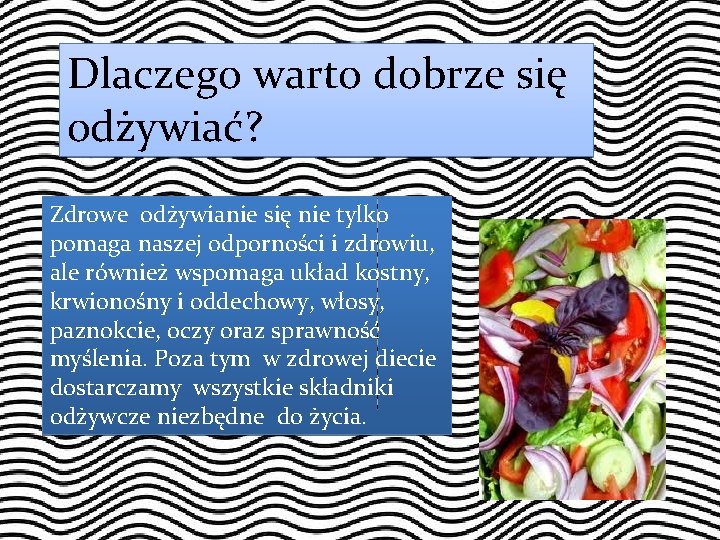 Dlaczego warto dobrze się odżywiać? Zdrowe odżywianie się nie tylko pomaga naszej odporności i