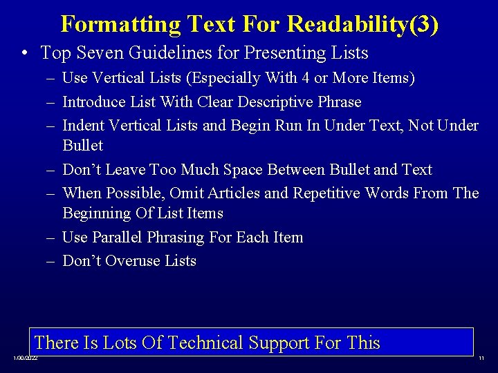 Formatting Text For Readability(3) • Top Seven Guidelines for Presenting Lists – Use Vertical