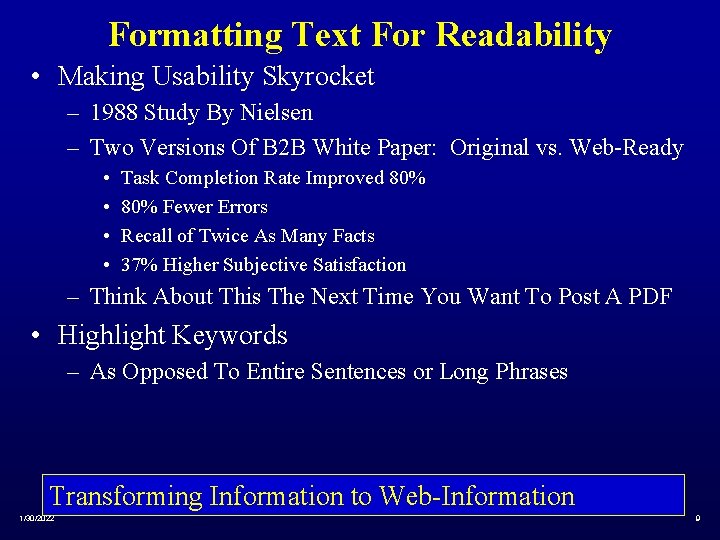 Formatting Text For Readability • Making Usability Skyrocket – 1988 Study By Nielsen –