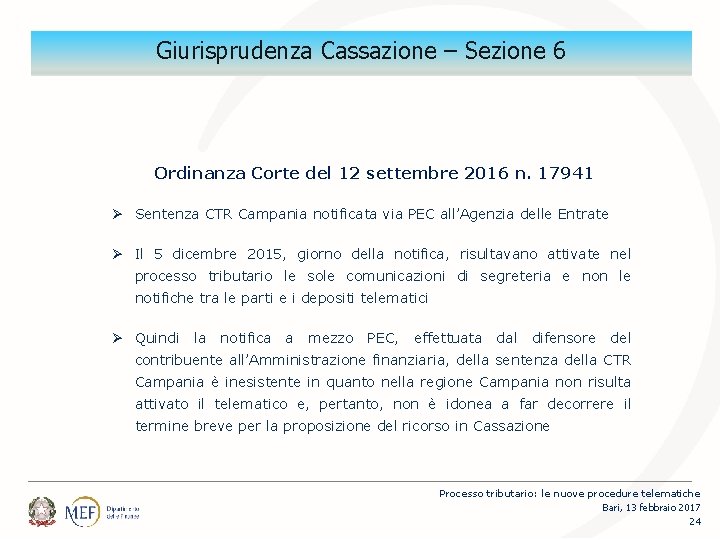 Giurisprudenza Cassazione – Sezione 6 Ordinanza Corte del 12 settembre 2016 n. 17941 Ø