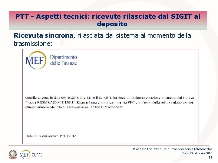 Percorsi PTT - Aspetti tecnici: ricevute rilasciate dal SIGIT al deposito Ricevuta sincrona, rilasciata