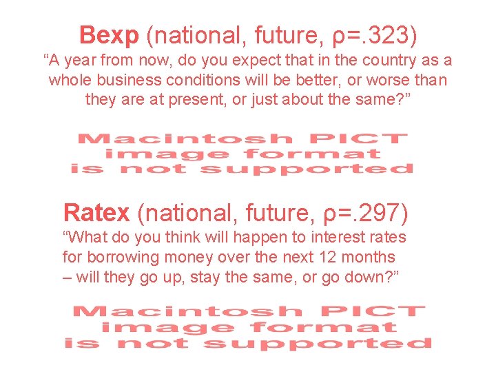 Bexp (national, future, ρ=. 323) “A year from now, do you expect that in