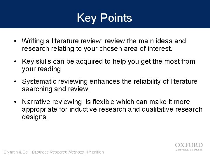 Key Points • Writing a literature review: review the main ideas and research relating