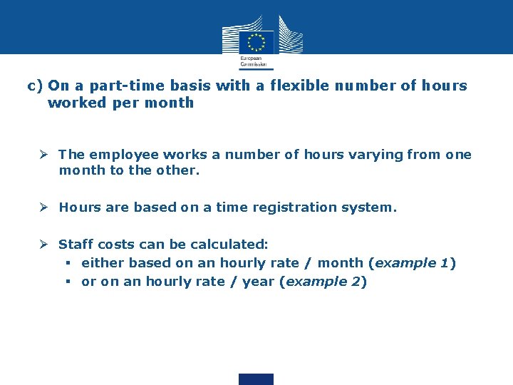 c) On a part-time basis with a flexible number of hours worked per month
