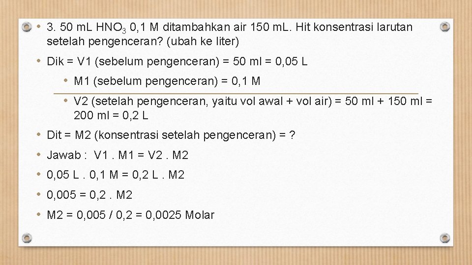  • 3. 50 m. L HNO 3 0, 1 M ditambahkan air 150