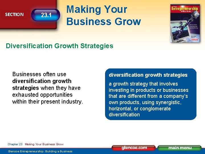 SECTION 23. 1 Making Your Business Grow Diversification Growth Strategies Businesses often use diversification