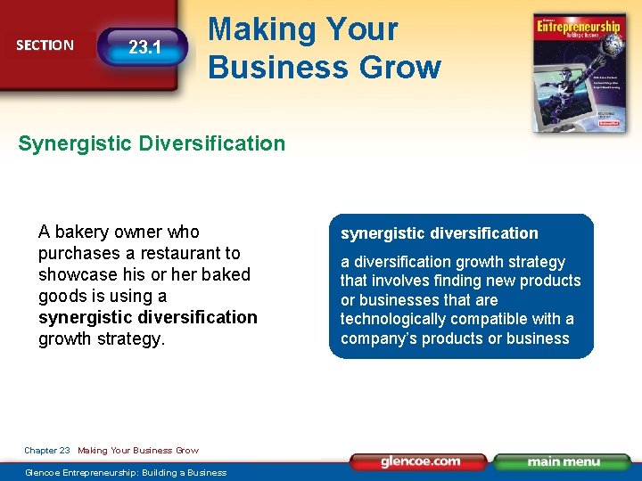SECTION 23. 1 Making Your Business Grow Synergistic Diversification A bakery owner who purchases