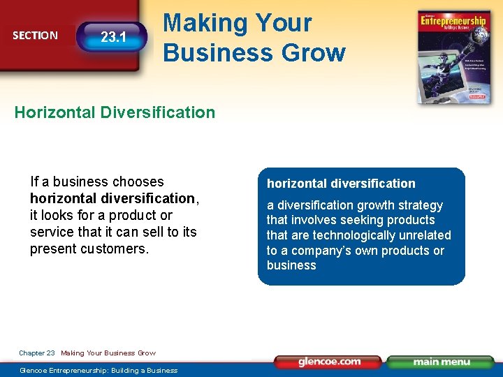 SECTION 23. 1 Making Your Business Grow Horizontal Diversification If a business chooses horizontal