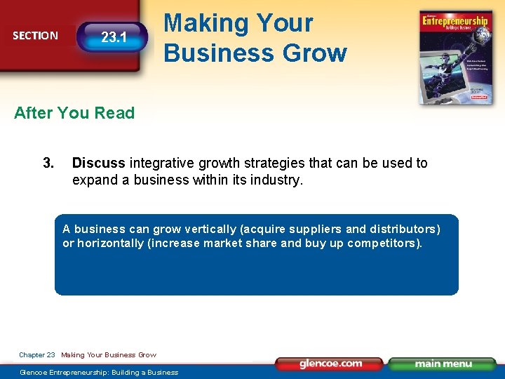 SECTION 23. 1 Making Your Business Grow After You Read 3. Discuss integrative growth