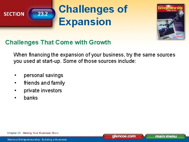 SECTION 23. 2 Challenges of Expansion Challenges That Come with Growth When financing the