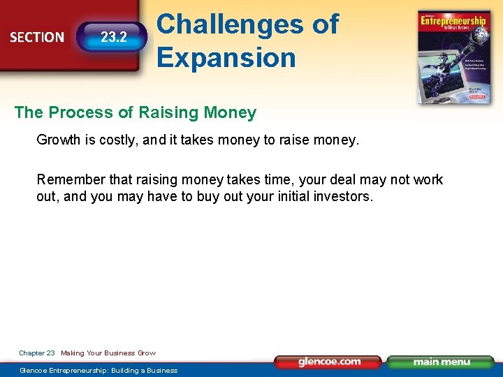 SECTION 23. 2 Challenges of Expansion The Process of Raising Money Growth is costly,