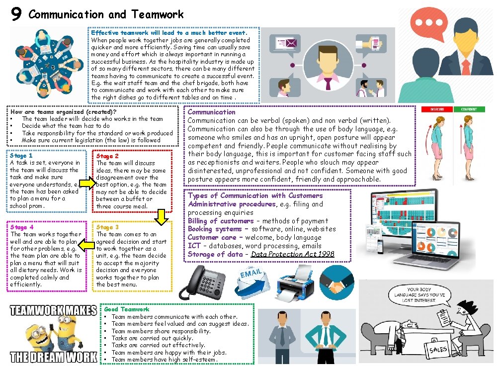 9 Communication and Teamwork Effective teamwork will lead to a much better event. When