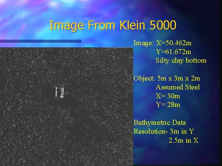 Image From Klein 5000 Image: X=50. 462 m Y=61. 672 m Silty clay bottom