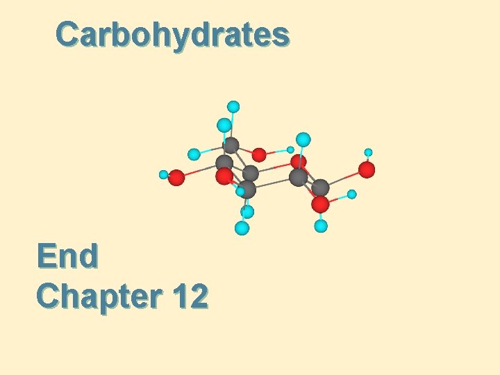 Carbohydrates End Chapter 12 