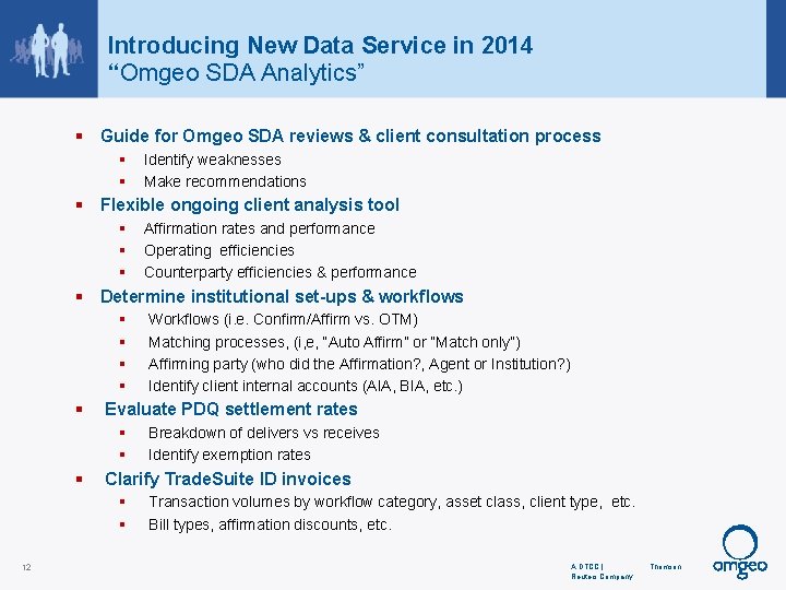Introducing New Data Service in 2014 “Omgeo SDA Analytics” § Guide for Omgeo SDA