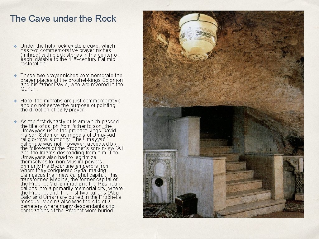 The Cave under the Rock ✤ Under the holy rock exists a cave, which