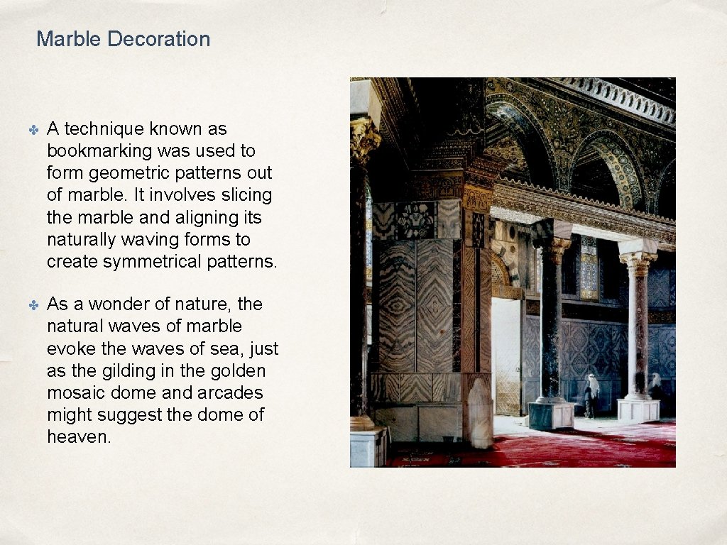 Marble Decoration ✤ A technique known as bookmarking was used to form geometric patterns