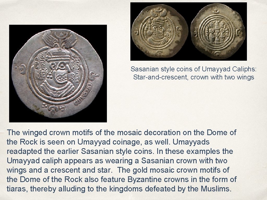 Sasanian style coins of Umayyad Caliphs: Star-and-crescent, crown with two wings The winged crown