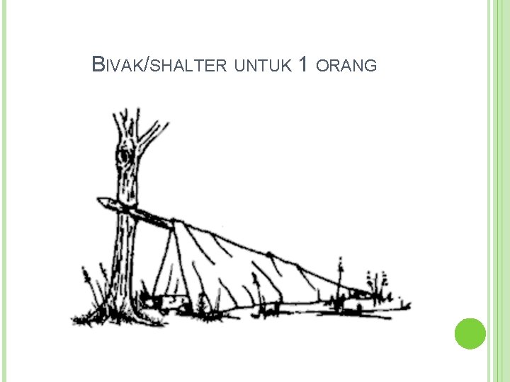 BIVAK/SHALTER UNTUK 1 ORANG 