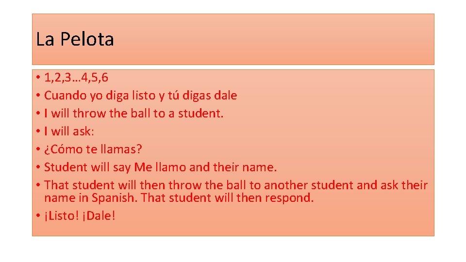 La Pelota • 1, 2, 3… 4, 5, 6 • Cuando yo diga listo
