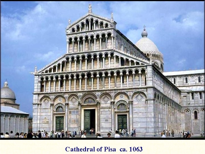 Cathedral of Pisa ca. 1063 