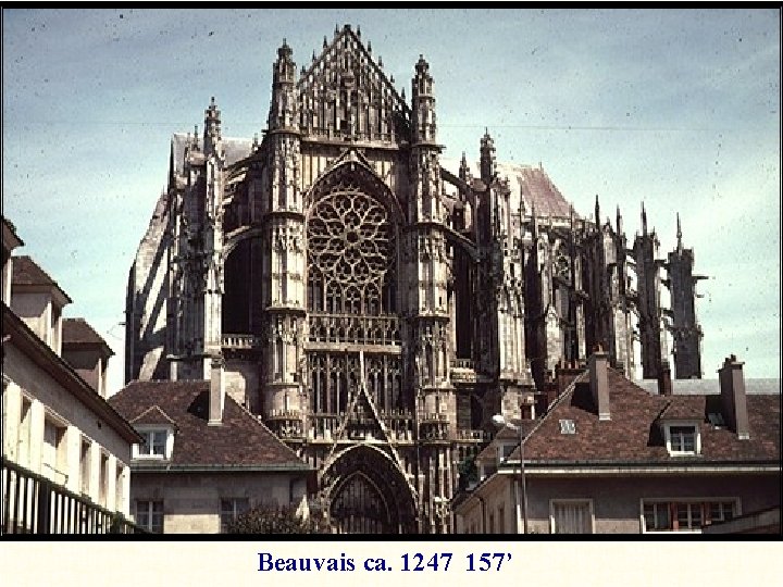 Beauvais ca. 1247 157’ 