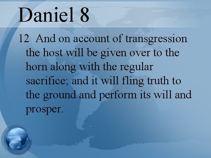 Daniel 8 12 And on account of transgression the host will be given over
