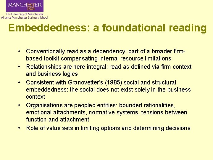 Embeddedness: a foundational reading • Conventionally read as a dependency: part of a broader