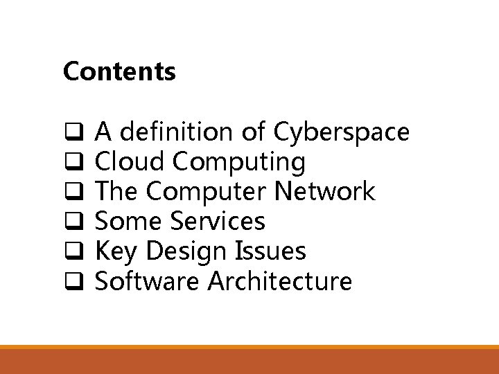 Contents q q q A definition of Cyberspace Cloud Computing The Computer Network Some