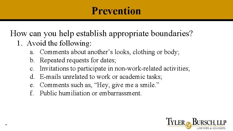 Prevention How can you help establish appropriate boundaries? 1. Avoid the following: a. b.