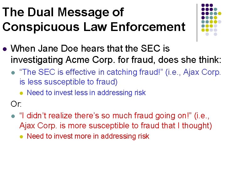 The Dual Message of Conspicuous Law Enforcement l When Jane Doe hears that the