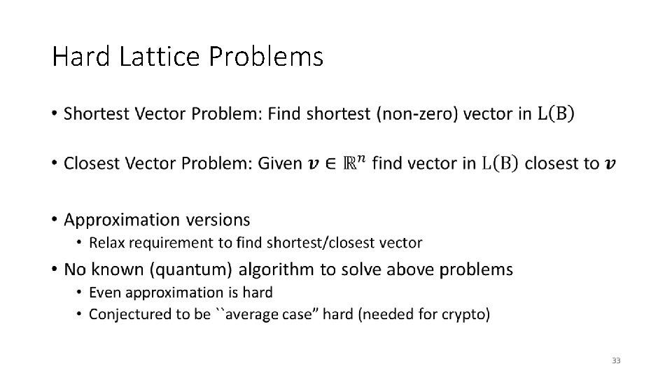 Hard Lattice Problems • 33 