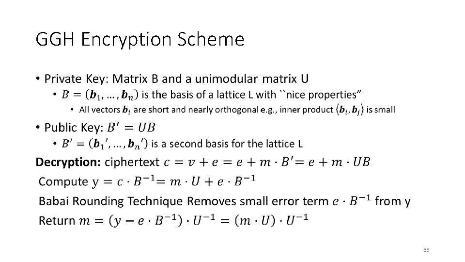 GGH Encryption Scheme • 36 GGH Encryption Scheme • 36
